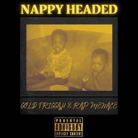 Nappy Headed ft. Rap Menace | Boomplay Music