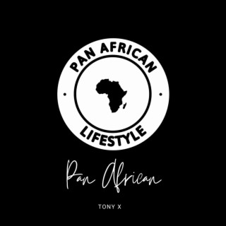 Pan African ft. Tony X lyrics | Boomplay Music
