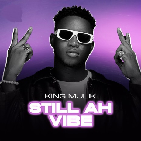 Still Ah Vibe | Boomplay Music