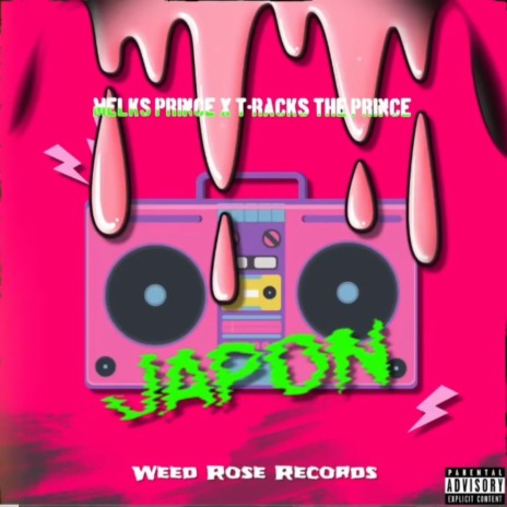 JAPON ft. T-Racks The Prince & Melks Prince