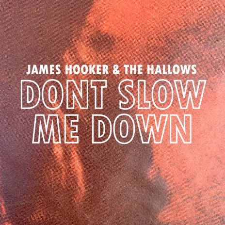Don't Slow Me Down | Boomplay Music