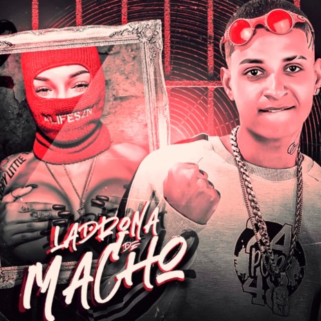 Ladrona de Macho ft. Mc Gabi & Mc Leticia | Boomplay Music