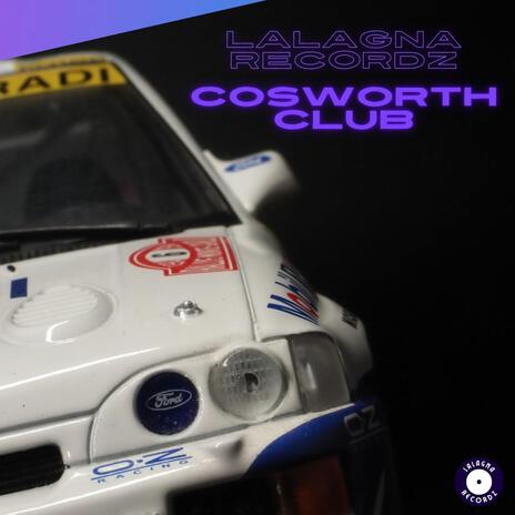 COSWORTH CLUB (Rally House) | Boomplay Music