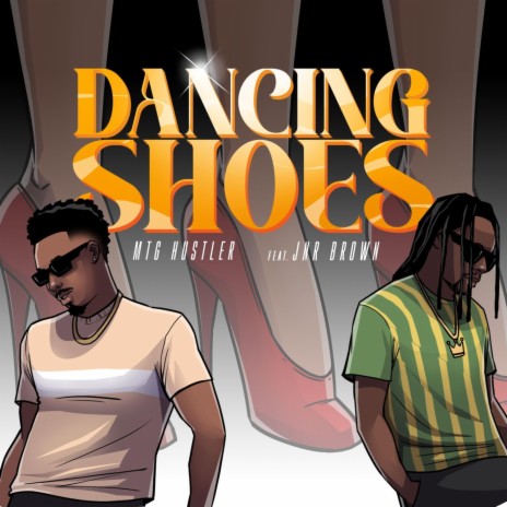 Dancing shoes ft. Jnr Brown | Boomplay Music