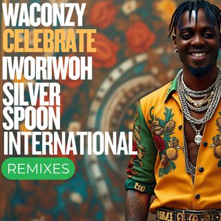 CELEBRATE IWORIWOH SILVER SPOON (INTERNATIONAL REMIXES)