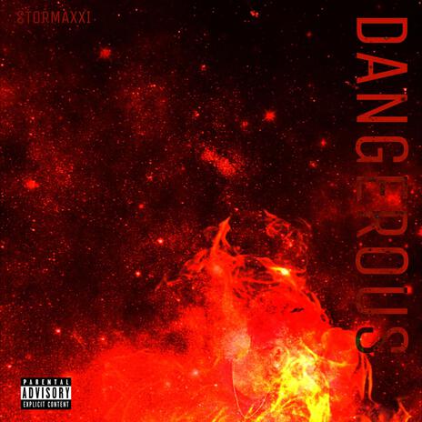 Dangerous | Boomplay Music