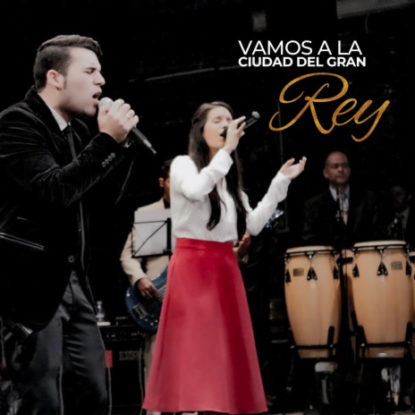 Vamos a La Ciudad Del Gran Rey | Boomplay Music