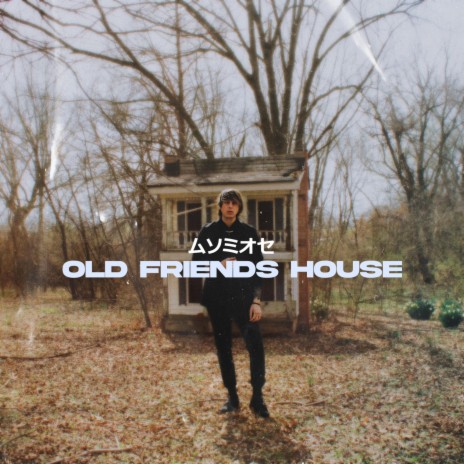 OLD FRIENDS HOUSE | Boomplay Music