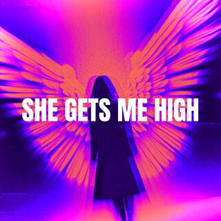 She Gets Me High lyrics | Boomplay Music