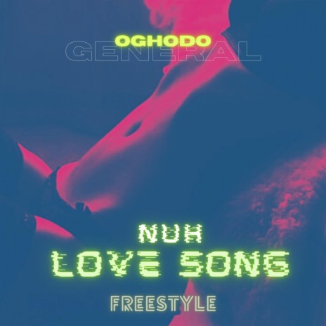 Nuh Love Song (Freestyle) | Boomplay Music