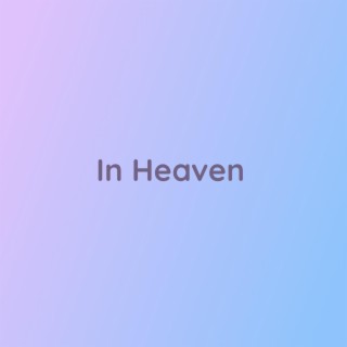 In Heaven