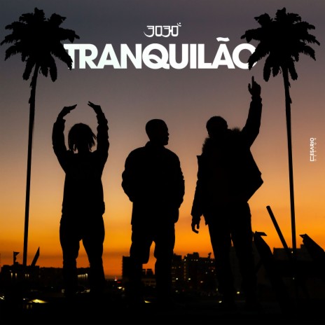 Tranquilão | Boomplay Music