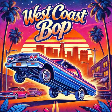 West Coast Bop | Boomplay Music