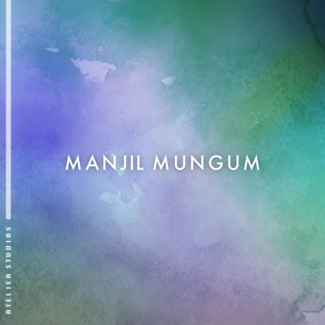 Manjil Mungum | Boomplay Music