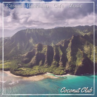 Casual Hawaiian Cafe Music