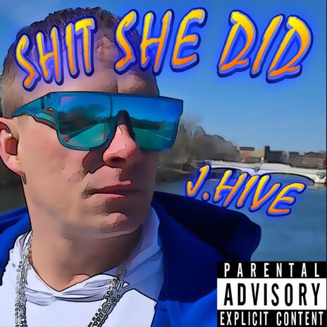 SHIT SHE DID | Boomplay Music