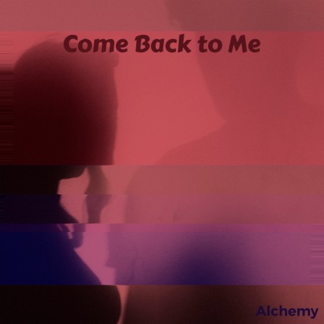 Come Back to Me