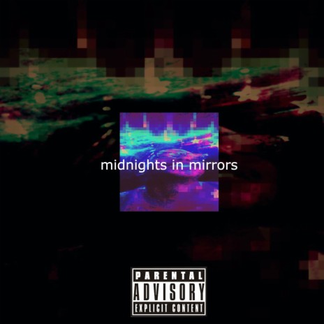 Midnights in Mirrors | Boomplay Music