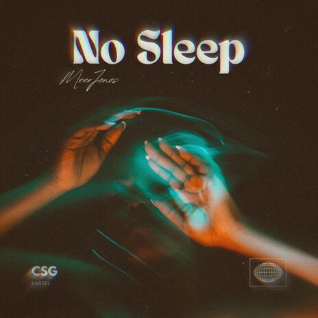 No sleep | Boomplay Music