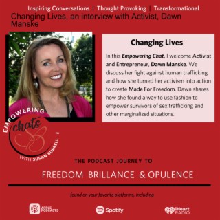 Changing Lives, an interview with Activist, Dawn Manske