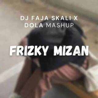 DJ Faja Skali X Dola Mashup