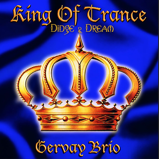 KING OF TRANCE (Didge & Dream)