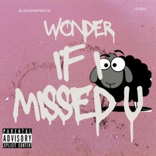 Wonder if i missed u (BlacksheepMuZik Version. Ft Alvin from Chipmunkz)