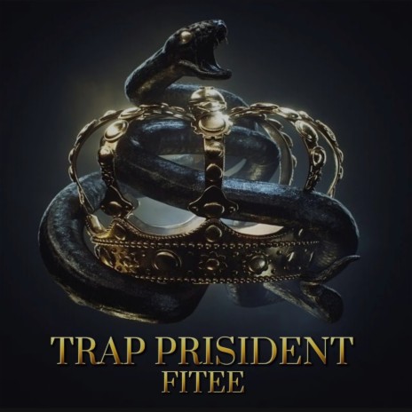 Trap Prisident | Boomplay Music