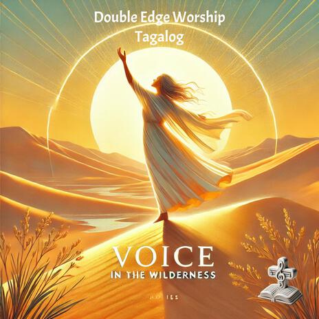 A Voice in the Wilderness (Tagalog) | Boomplay Music