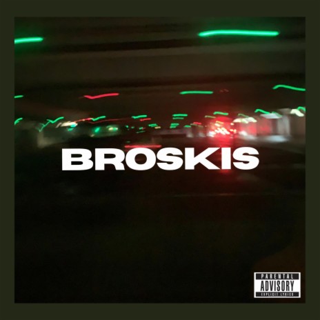 BROSKIS | Boomplay Music