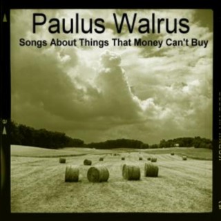 Songs About Things That Money Can't Buy