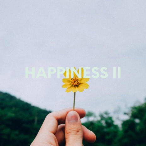 Happiness ii