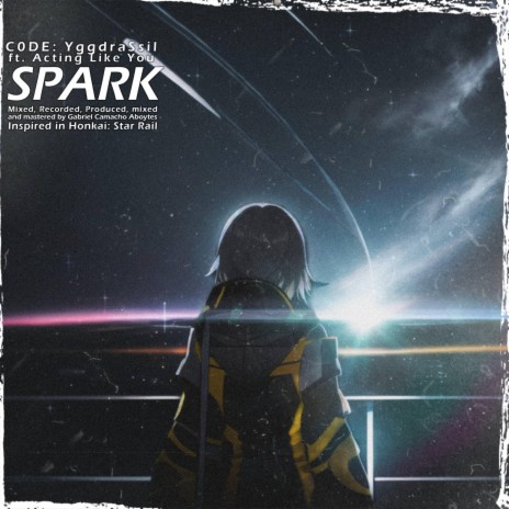 SPARK ft. Acting Like You | Boomplay Music