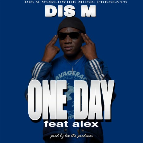 One Day ft. Alex
