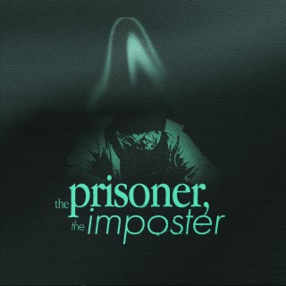 The Prisoner, The Imposter