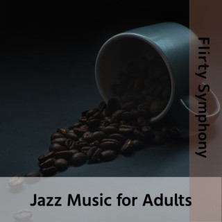 Jazz Music for Adults