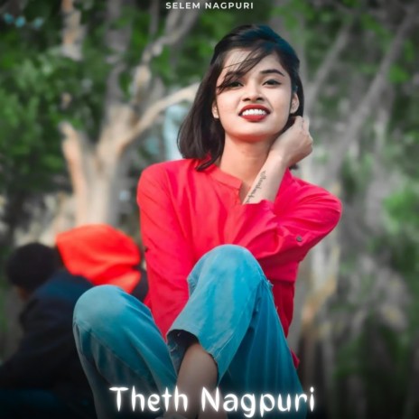 Nahi Nahi Karte re Theth Nagpuri