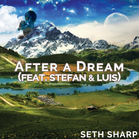 After a Dream (feat. Stefan & Luis) | Boomplay Music