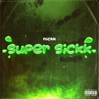 Super Sickk lyrics | Boomplay Music