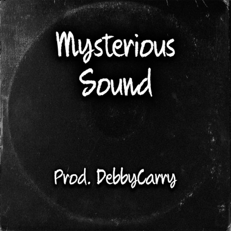 Mysterious Sound | Boomplay Music