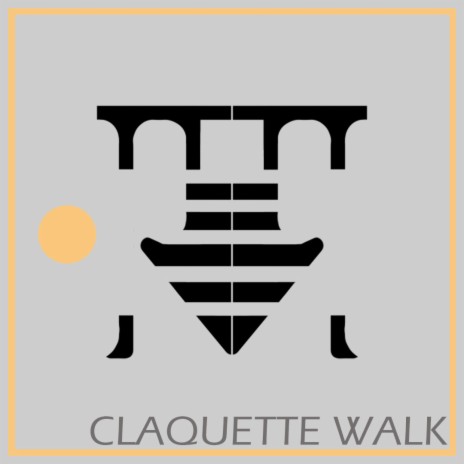 Claquette walk
