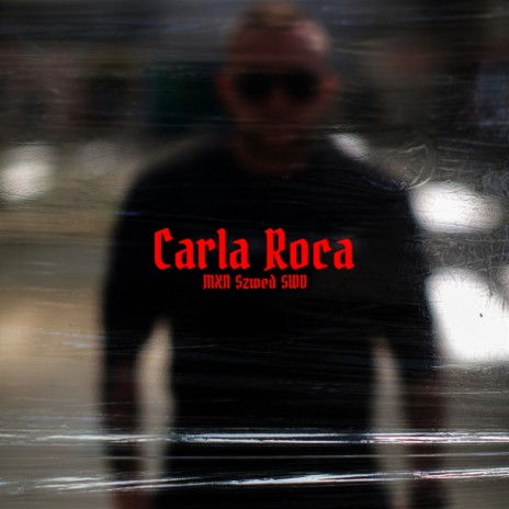 Carla Roca ft. Szwed Swd | Boomplay Music