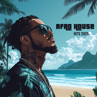 Afro House Hits 2025