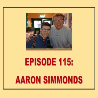EPISODE 115: AARON SIMMONDS