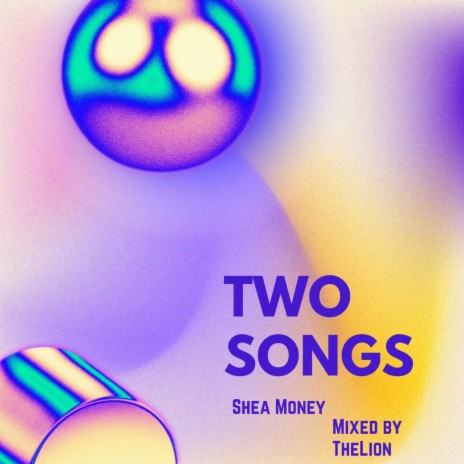 TWO SONGS | Boomplay Music