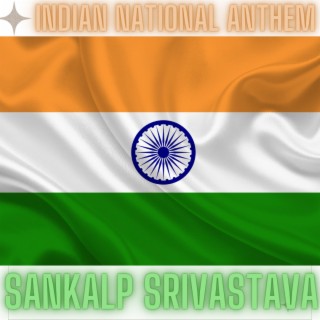 Indian National Anthem (Jan Gan Man)