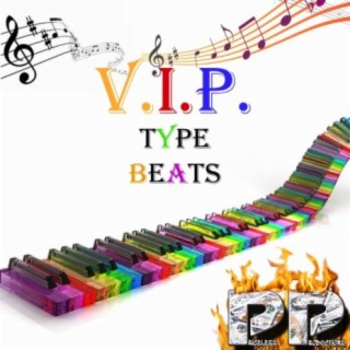 V.I.P. Type Beats