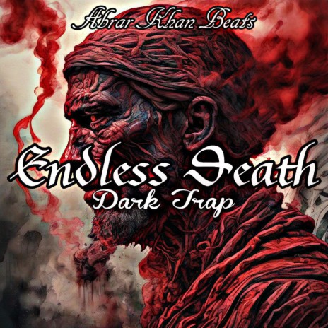 Endless Death | Dark Trap | Boomplay Music