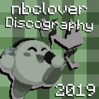 nbclover Discography 2019