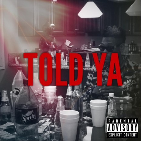 Told Ya | Boomplay Music